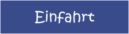 Einfahrt
