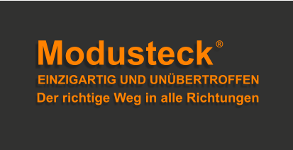 Modusteck  EINZIGARTIG UND UNÜBERTROFFEN ® Der richtige Weg in alle Richtungen