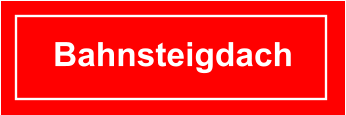 Bahnsteigdach