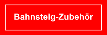 Bahnsteig-Zubehör