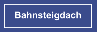 Bahnsteigdach