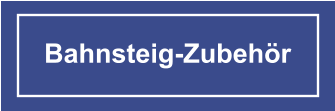 Bahnsteig-Zubehör